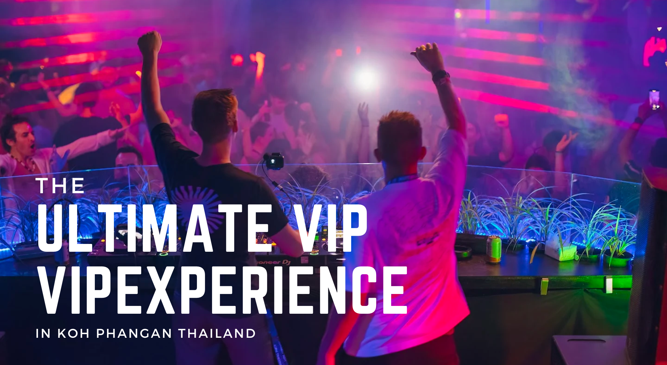 The Ultimate VIP Experience at Waterfall Party, Koh Phangan